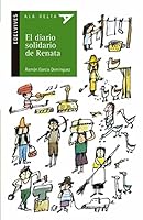 El diario solidario de Renata (Ala delta: serie verde/ Hang Gliding: Green Series) 8426362125 Book Cover