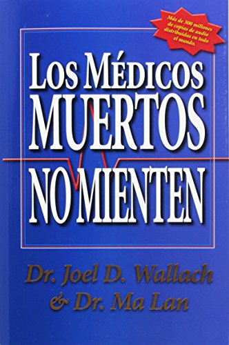Los Medicos Muertos No Mienten (Spanish Edition) [Spanish] 097014900X Book Cover
