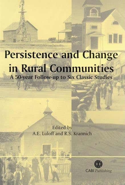 Buy Persistence and Change in Rural Communities: A Fifty Year Follow-Up to Six Classic Studies — BookShops.in
