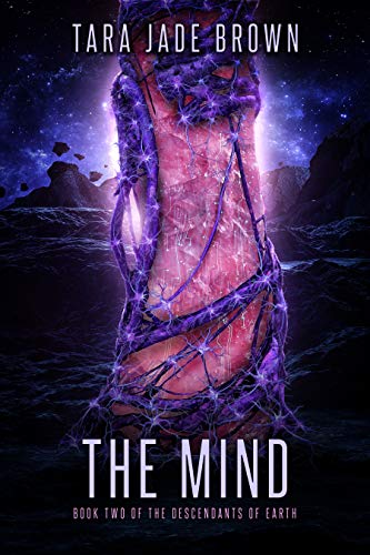 The Mind (Descendants of Earth Book 2)