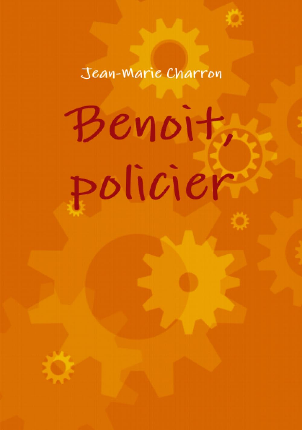 Benoit, policier (French Edition)