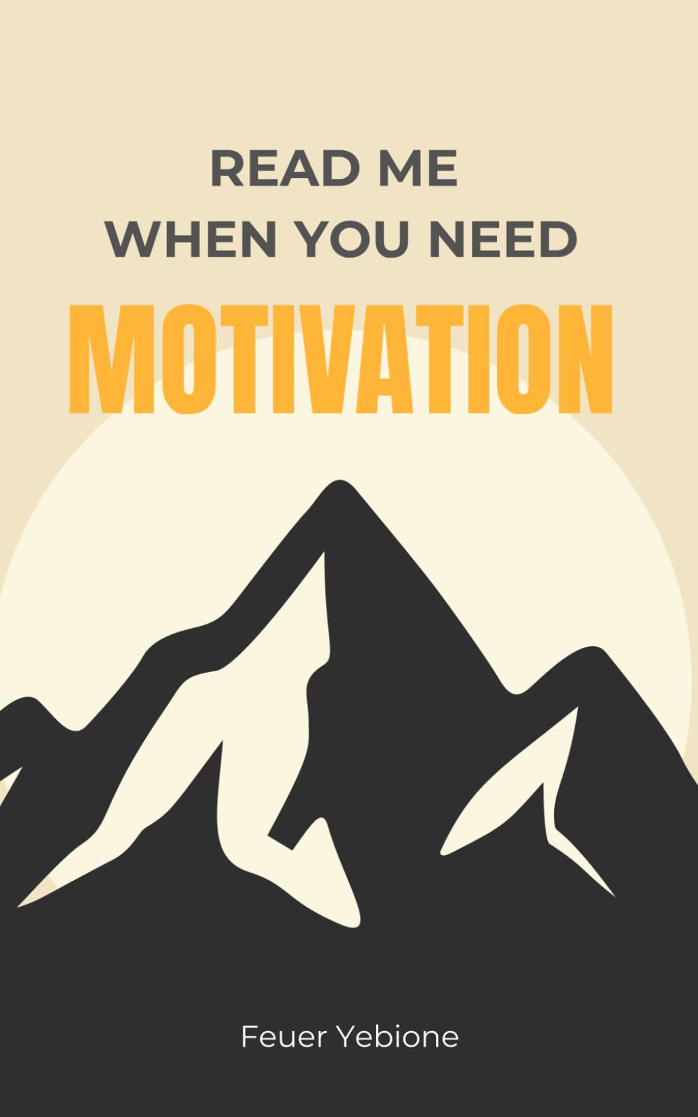 Read Me When You Need Motivation