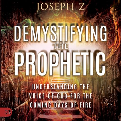 Demystifying the Prophetic by Joseph Z episode artwork