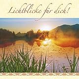 Lichtblicke für dich!: Geschenkbuch zum Trost spenden
