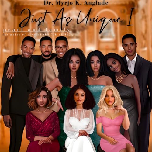 Just As Unique I: Pearl and Family Audiolivro Por Dr. Myrjo K. Anglade capa