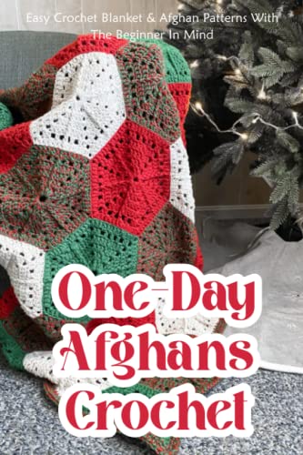 One-Day Afghans Crochet: Easy Crochet Blanket &...