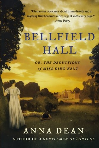 Bellfield Hall: Or, The Deductions of Miss Dido Kent
