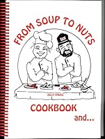 From Soup to Nuts Cookbook and Hysterical Tales 0935826904 Book Cover