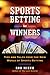 Sports Betting for Winners: Tips and Tales from the New World of Sports Betting (English Edition)