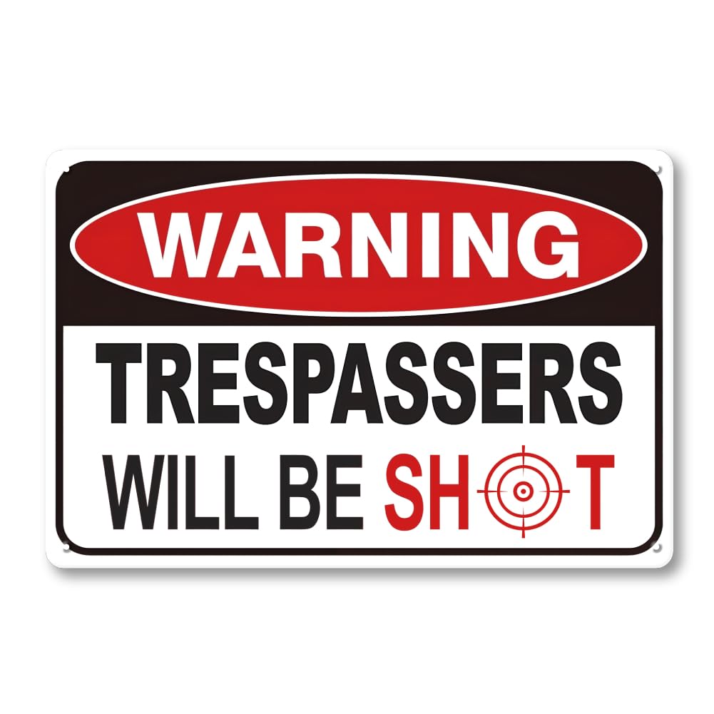 Trespassers Will be Shot Sign - No Trespassing Sign Private Property