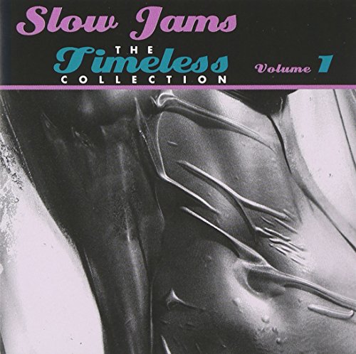 Slow Jams: The Timeless Collection, Vol. 1
