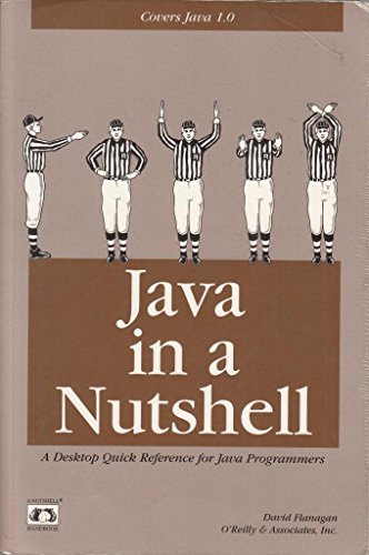 Java in a Nutshell: A Desktop Reference for Java Programmers