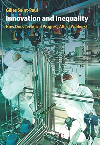 Innovation and Inequality: How Does Technical Progress Affect Workers? view 2