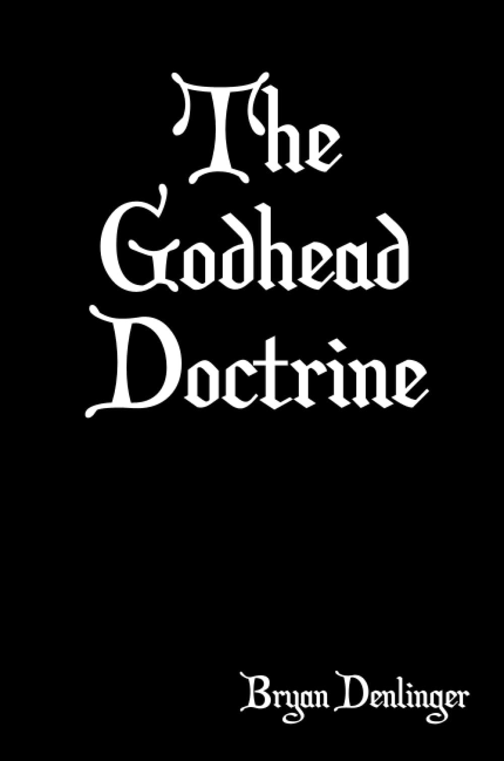 The Godhead Doctrine