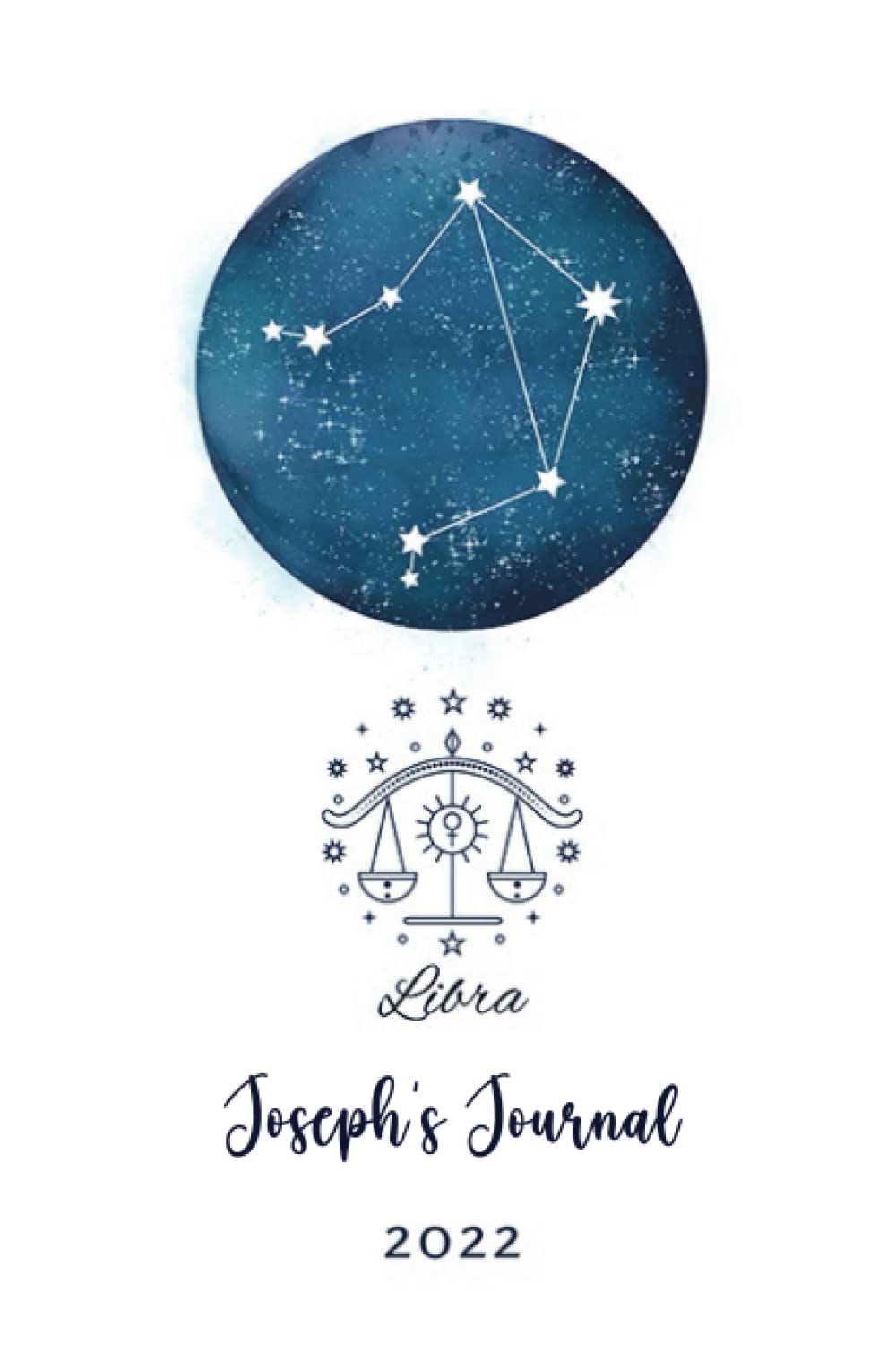 Joseph: The Horoscope Notebook for Astrology Lovers, Gift for Joseph - Monogram Initial Letter Journal 110 Page, Thoughtful Cool Present for Libra Lover