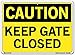 Vestil SI-C-50-C-AL-080 KEEP GATE CLOSED Caution Sign, Aluminum, 0.080" Overall Size, 14.5" W x 10.5" H