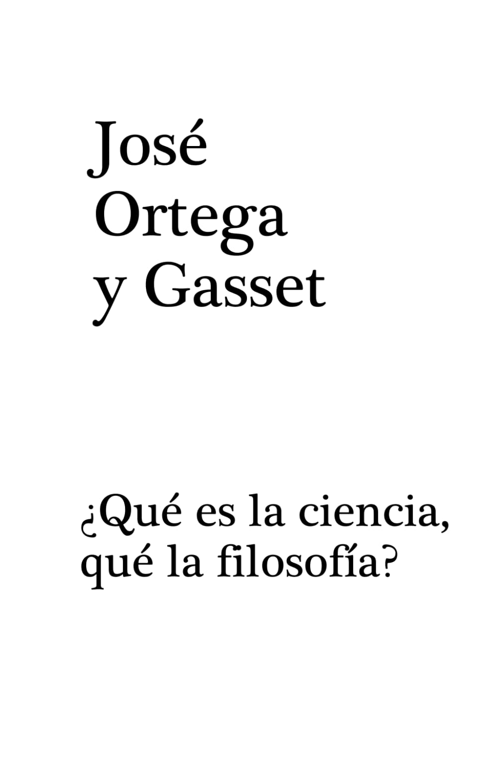 ¿Qué es la ciencia, qué la filosofía?