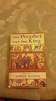 The prophet and the king B0007E0TW8 Book Cover