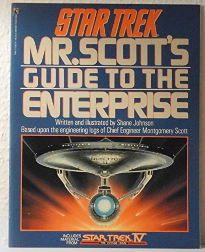 Star Trek: Mr. Scott's Guide to the Enterprise