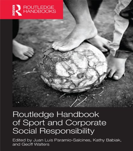Routledge Handbook of Sport and Corporate Social Responsibility (Foundations of Sport Management)
