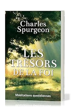 Paperback Les trésors de la foi (The Cheque Book for the Bank of Faith): Méditations quotidiennes (French Edition) [French] Book