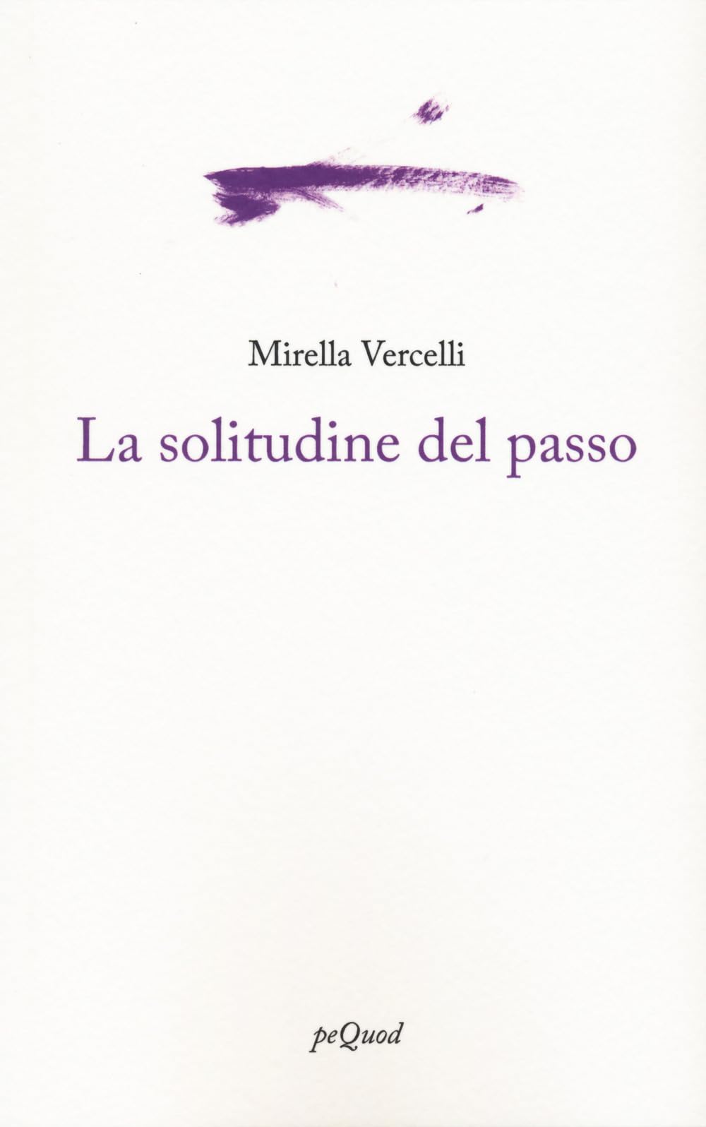 La Solitudine Del Passo - 4