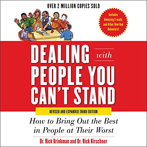 Dealing with People You Can&amp;rsquo;t Stand, Revised and Expanded Third Edition by Rick Brinkman, Rick Kirschner episode artwork