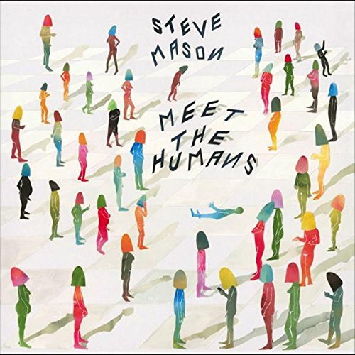 Meet The Humans by Steve Mason: Amazon.es: CDs y vinilos}
