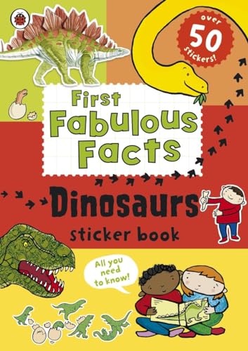 Ladybird First Fabulous Facts: Dinosaurs Sticker Book