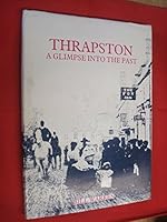 Thrapston A Glimpse Into the Past B000MON7Z4 Book Cover