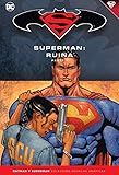  Batman y Superman - Colección Novelas Gráficas núm. 51: Superman: Ruina (Parte 1)