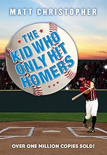 The Kid Who Only Hit Homers