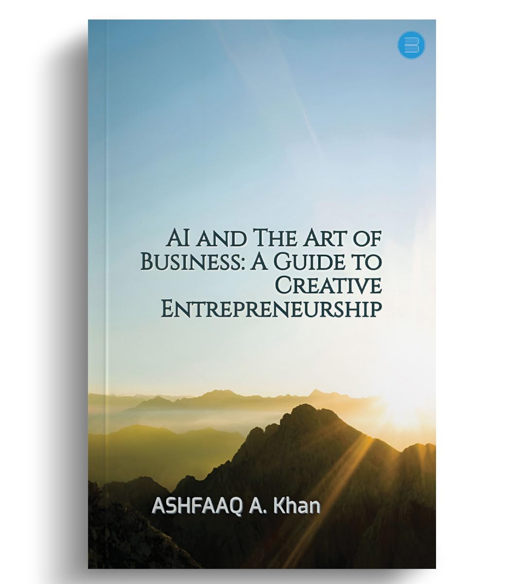 AI and The Art of Business: A Guide to Creative Entrepreneurship