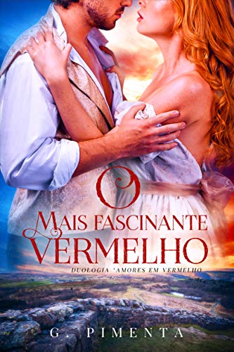 O Mais Fascinante Vermelho (Amores em Vermelho Livro 2)
