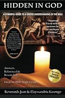 Hidden In God: A Powerful Guide to a Deeper Understanding of the Scriptures 1463743270 Book Cover