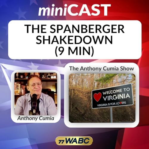 Anthony Cumia: The Spanberger Shakedown (9 min)
