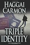 Triple Identity (Dan Gordon Intelligence Thrillers)