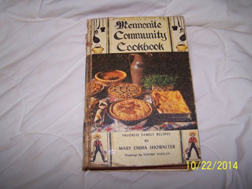 Mennonite Community Cookbook: Favorite Family R... B000J289M0 Book Cover