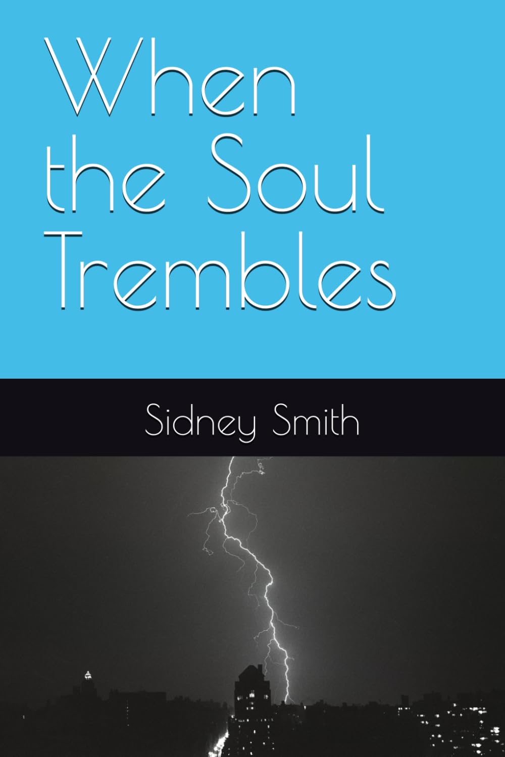 When the Soul Trembles