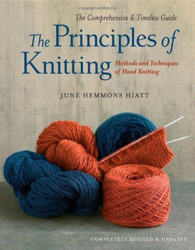 The Principles of Knitting: Methods and Techniques...