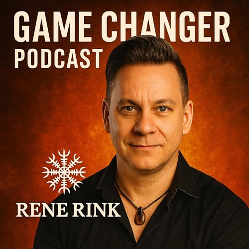 Couverture de GAME CHANGER mit Rene Rink Erfolg folgt Energie