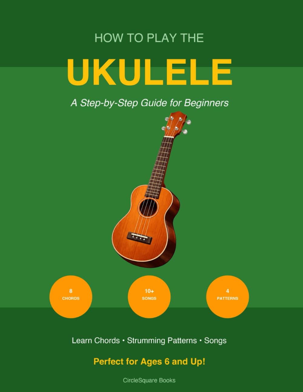 How to Play the Ukulele: A Step-by-Step Guide for Beginners
