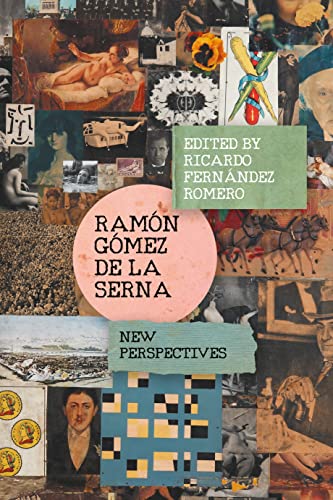 Ramón Gómez de la Serna: New Perspectives (Monografías A Book 403) (English Edition)