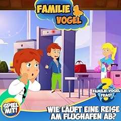 Page de couverture de Familie Vogel fragt: Wie läuft eine Reise am Flughafen ab?