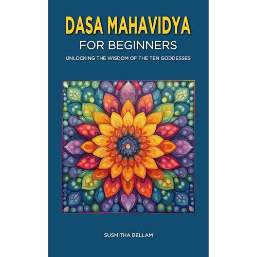 Dasa Mahavidya for Beginners by Susmitha Bellam episode artwork