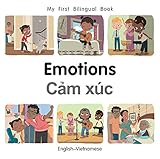 My First Bilingual Book–Emotions (English–Vietnamese) (English and Vietnamese Edition)