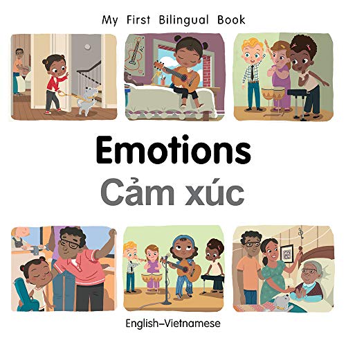 My First Bilingual Book–Emotions (English–Vietnamese) (English and Vietnamese Edition)