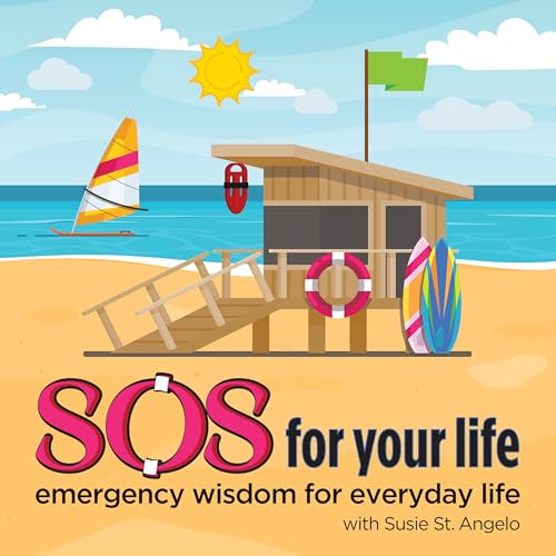 SOS for your Life--Emergency Wisdom for Everyday Life cover art