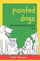 Painted Dogs B089CR1F2P Book Cover