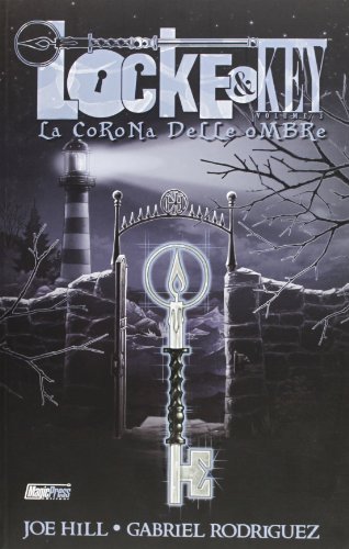 Una corona di ombre. Locke & Key: 3 Una corona di ombre. Locke & Key: 3